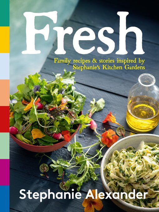 Title details for Fresh by Stephanie Alexander - Available